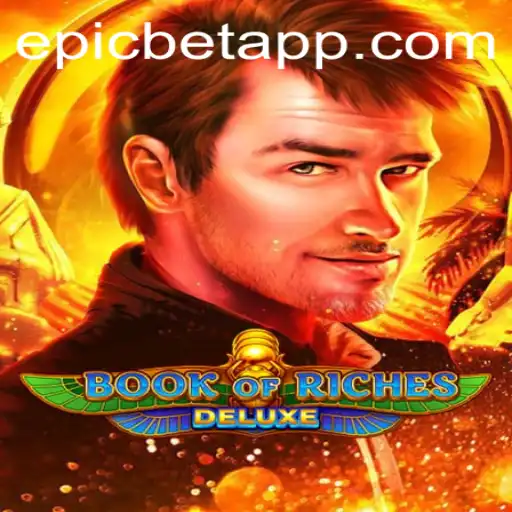 Unveiling the Adventure of Book of Riches Deluxe with Epicbet