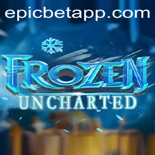 FrozenUncharted: An Epic Adventure with Epicbet