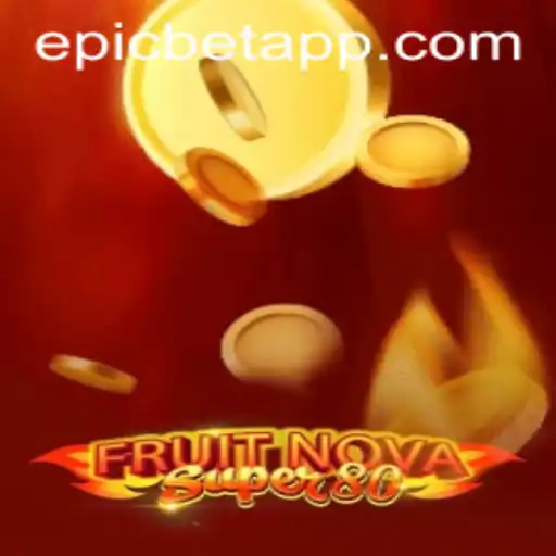 FruitNovaSuper80: A Closer Look at Epicbet's Engaging Casino Experience