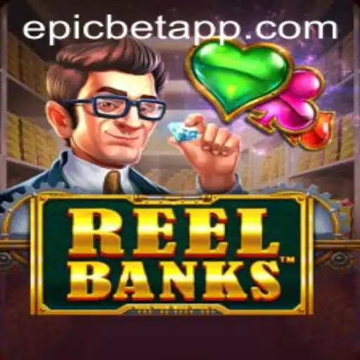 Unveiling ReelBanks: A Thrilling Experience with Epicbet
