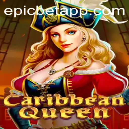 Exploring the Thrills of CaribbeanQueen: An Epicbet Adventure