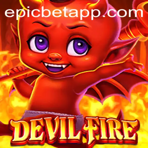 Unleashing Adventures with 'DevilFire' and Epicbet: A New Gaming Odyssey