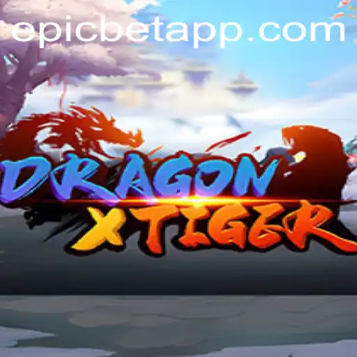 DragonXTiger: A Captivating Game Experience in the World of Epicbet